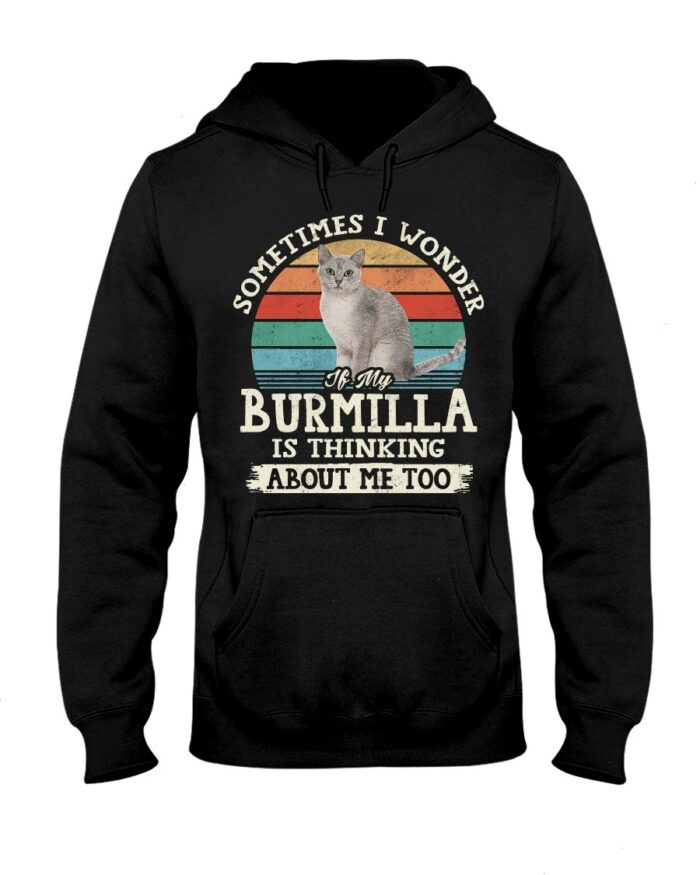 Cat Shirt - Sometimes I Wonder If My Burmilla Is Thinking About Me Too