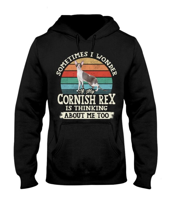 Cat Shirt - Sometimes I Wonder If My Cornish Rex Is Thinking About Me Too