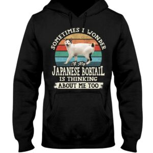 Cat Shirt - Sometimes I Wonder If My Japanese Bobtail Is Thinking About Me Too