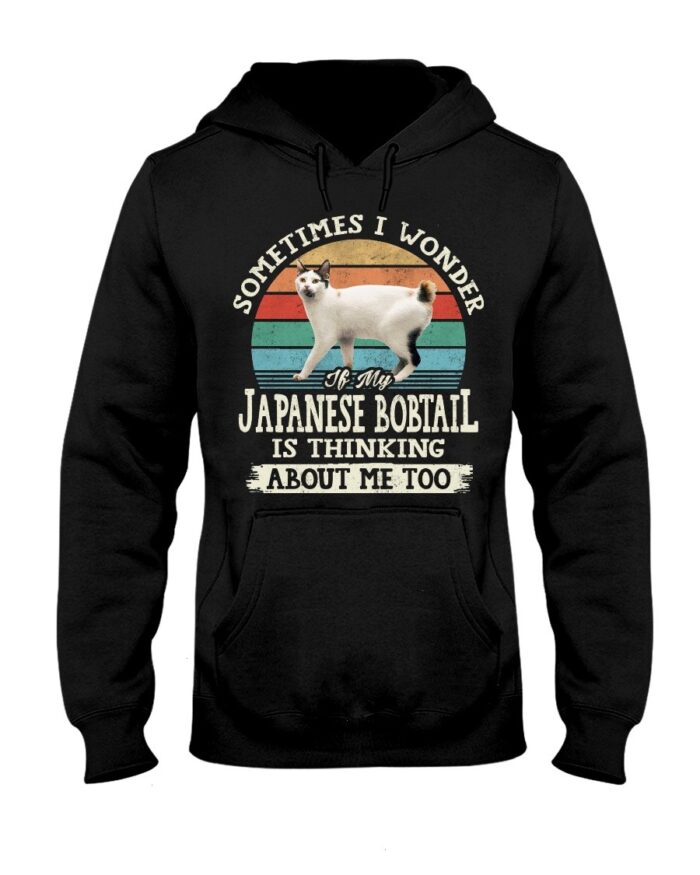 Cat Shirt - Sometimes I Wonder If My Japanese Bobtail Is Thinking About Me Too