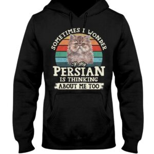 Cat Shirt - Sometimes I Wonder If My Persian Is Thinking About Me Too