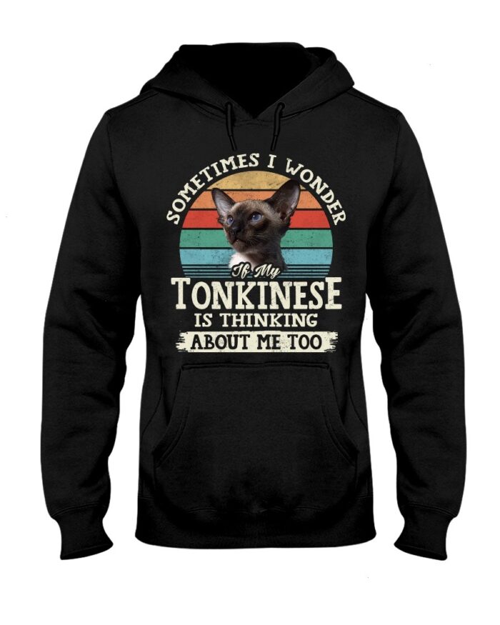 Cat Shirt - Sometimes I Wonder If My Tonkinese Is Thinking About Me Too