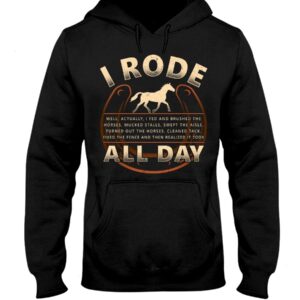 Horse Shirt - I Rode All Day