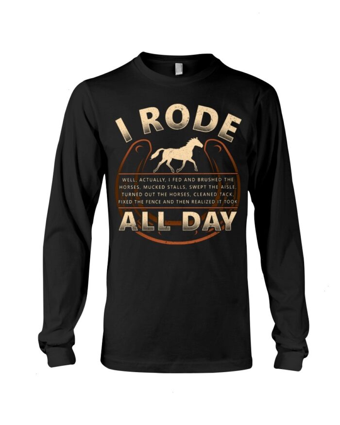 Horse Shirt - I Rode All Day