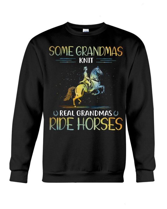 Horse Shirt - Some Grandmas Knit Real Grandmas Ride Horses