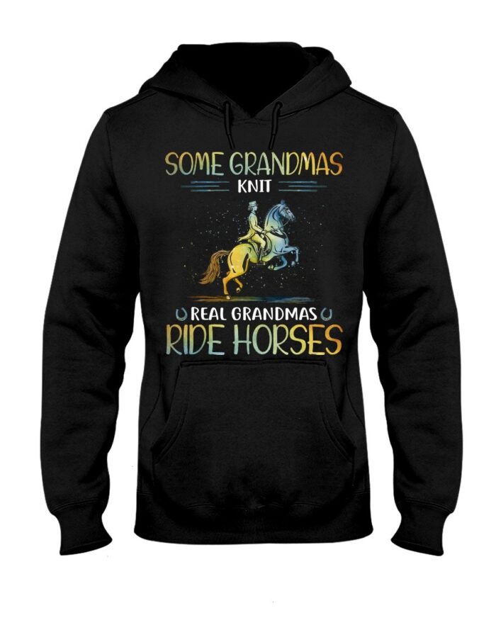 Horse Shirt - Some Grandmas Knit Real Grandmas Ride Horses