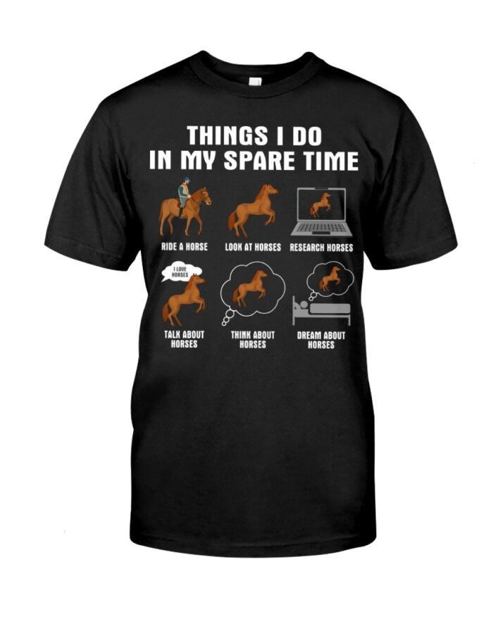 Horse Shirt - Things I Do In My Spare Time Brown Horses