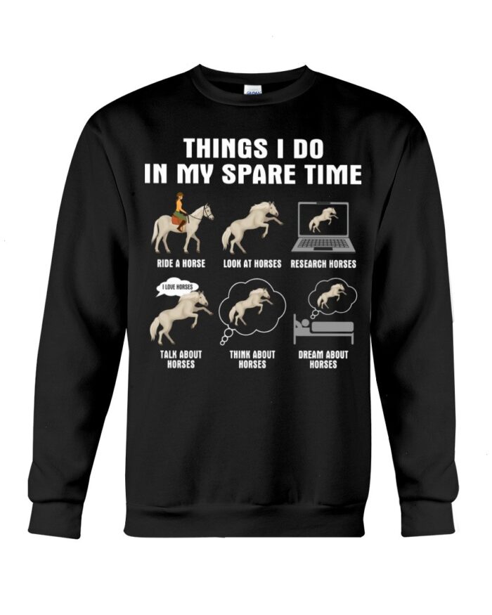 Horse Shirt - Things I Do In My Spare Time White Horses