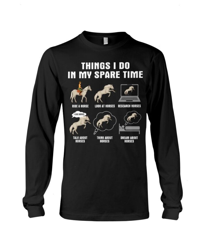 Horse Shirt - Things I Do In My Spare Time White Horses