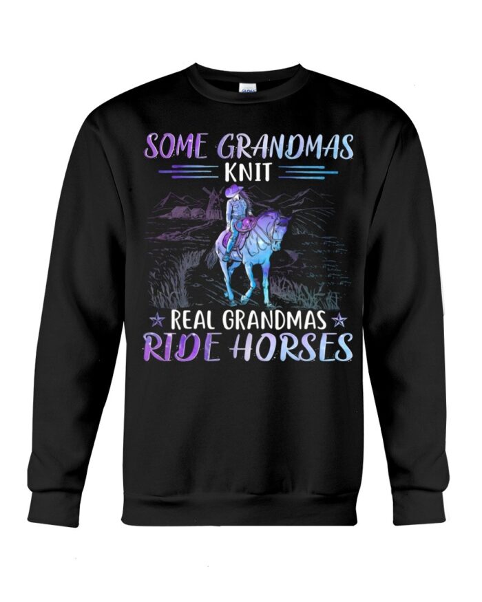 Some Grandmas Knit Real Grandmas Ride Horses Shirt